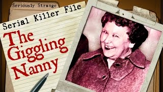 The Giggling Nanny | SERIAL KILLER FILES #23