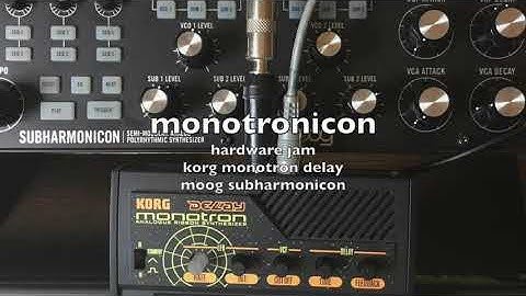 monotronicon hardware jam - korg monotron delay, moog subharmonicon