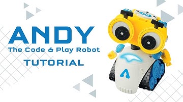 Andy: The Code & Play Robot - Step-by-Step Tutorial