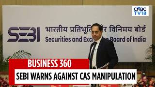 Don’t Try To Manipulate Or Defame CAS System: SEBI
