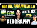 🔥1st Lecture For NDA Aspirants! | NDA GEOGRAPHY PREPARATION| NDA (I) 🚨 PARAMVEER 5.0 For NDA 2 2026