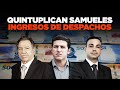 Quintuplican samueles ingresos de despachos