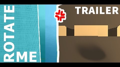 Rotate Me - Game Trailer 2020 - Download Now in Description