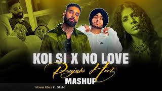 Koi Si X No Love (DJ Rash King) - Mashup 2024  | Afsana Khan | Shubh - No Love | Ik Vi Hanju Aya Na.