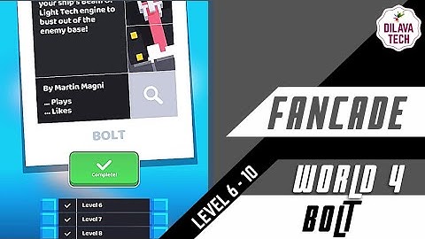 FANCADE - BOLT | LEVEL 6 TO 10 | WORLD 4 | WALKTHROUGH | GAMEPLAY | DILAVA TECH