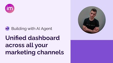 Building with AI Agent | Unified dashboard across all your marketing channels