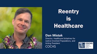 Reentry is Healthcare