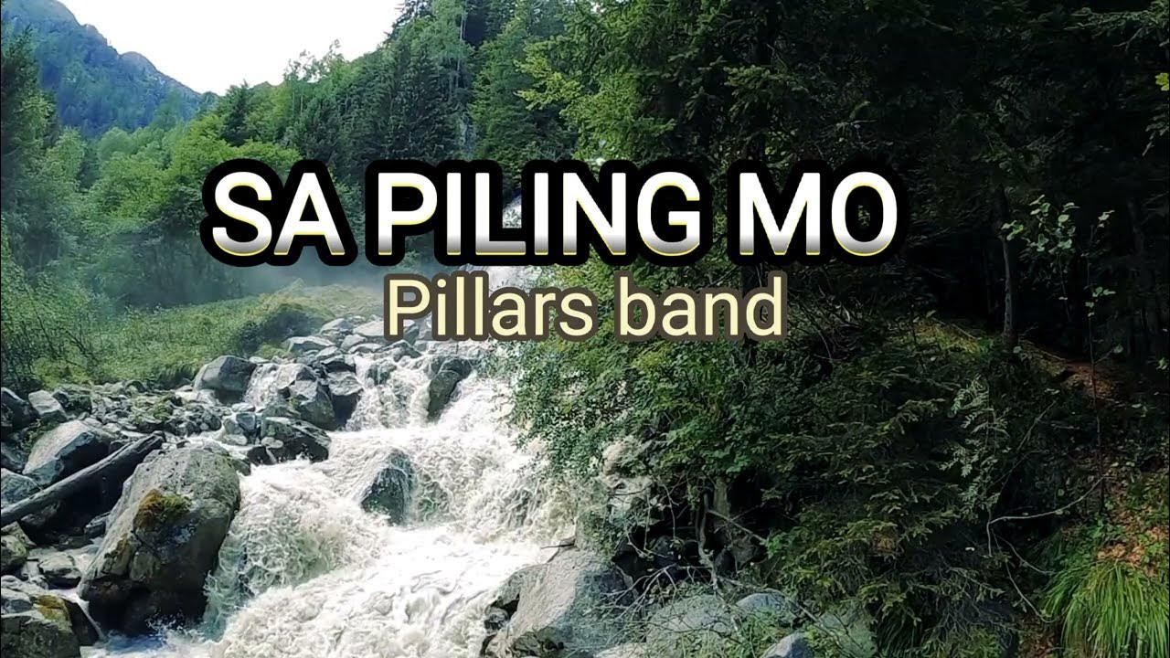 SA PILING MO (with lyrics) Pillars band YouTube