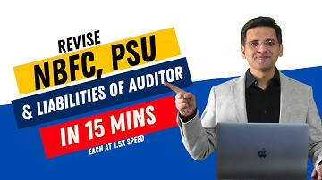 CA Final Audit LDR - Liabilities of Auditor, NBFC & PSU Audit (100% SM covered)