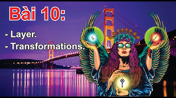 Tự Học CorelDraw 2020 Bài 10 – Layer - Transformations