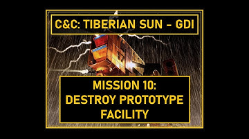 C&C: Tiberian Sun - GDI - Mission 10: Destroy Prototype Facility - HARD - 100% completion