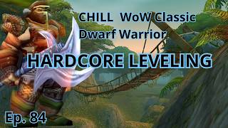 Relaxing WoW Classic Hardcore Leveling | Chill Gaming Episode 84