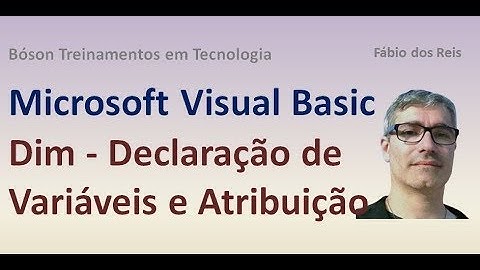 Visual Basic NET 03 - Declaração de Variáveis (Dim) e atribuição de valores