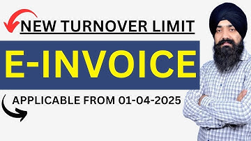 E-INVOICE TURNOVER LIMIT | E-INVOICE REPORTING TIME LIMIT | APPLICABILITY OF E-INVOICE