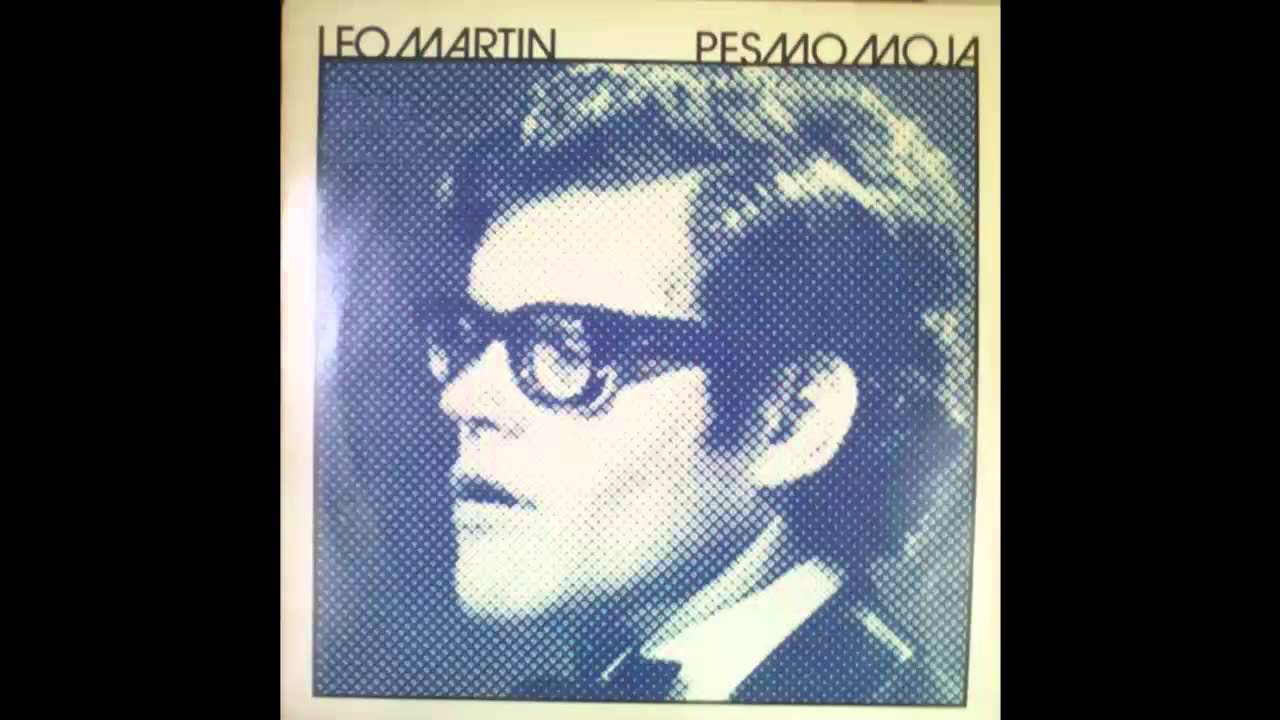 Leo Martin - Pesmo moja - (Audio 1979) HD