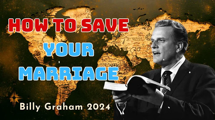 How To Save Your Marriage - Billy Graham Classic Sermon 2024