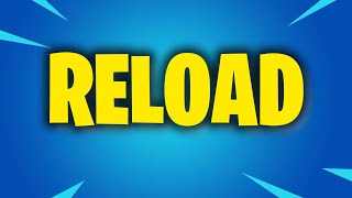 Fortnite Reload'u Seviyorum...