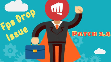 Wild Rift Patch 2.4/ Fix FPS Drop Issue