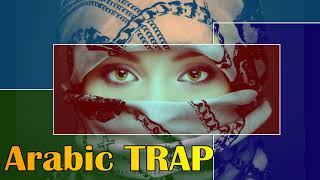 #1 Mix Arabic TRAP MUSIC 2018 NEW