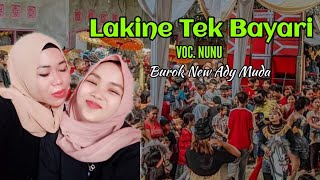 LAKINE TEK BAYARI // BUROK NEW ADY MUDA// VOC NUNU