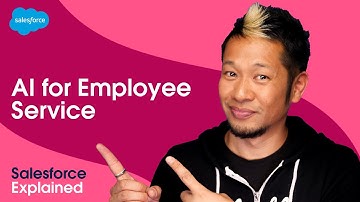 How to Scale HR with AI and Employee Service in Service Cloud | Salesforce Explained