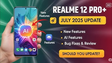 Realme 12 Pro+ July Update: New AI Features & Performance Review!