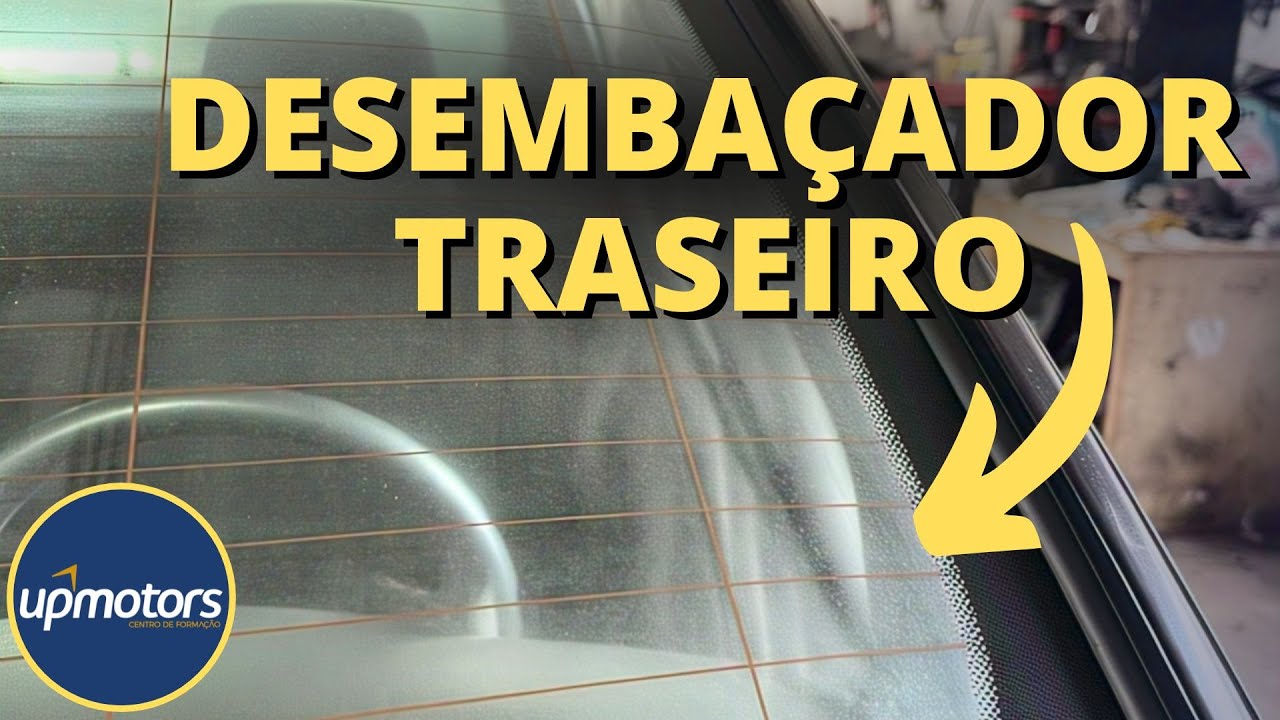 DESEMBAÇADOR TRASEIRO descubra como testar e arrumar ; UPMOTORS - YouTube