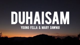 Young Fella Mary Dawngi - Duhaisam Lyrics