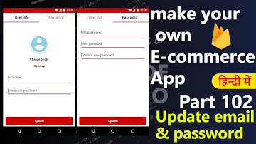 How to make an e-commerce android app?(Part-102)| Updating email & password | Hindi Tutorial 2019