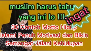 30 Contoh Motto Hidup Islami Penuh Motivasi #quotes #katamotivasi #katakatabijak