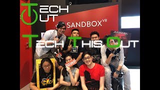 Tech This Out! Sandbox VR Singapore - Hyper Reality now a reality!
