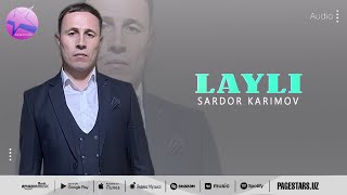 Сардор Каримов - Лайли (аудио 2023)