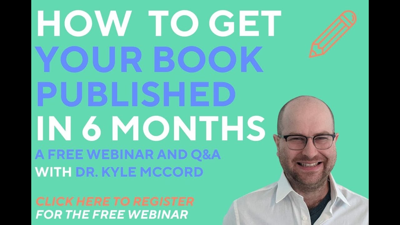 How to Get Your Book Published in 6 Months: A Talk and Q&A with Dr. Kyle McCord of Atmosphere Press