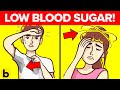 11 WARNING Signs Your Body Is Telling You&#39;re LOW On Blood Sugar (Hypoglycemia)