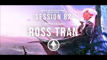 Level Up! Session 82 with ROSS TRAN