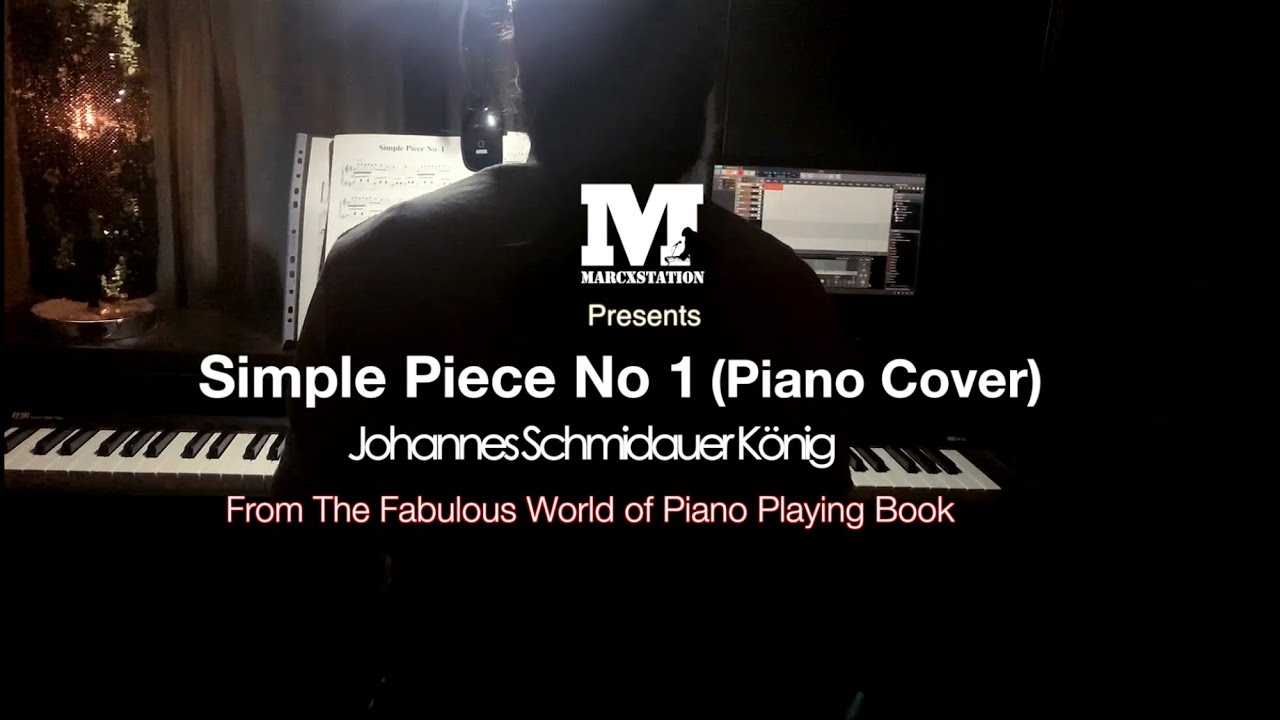 Marcxstation - Simple Piece No 1 (Piano Cover)