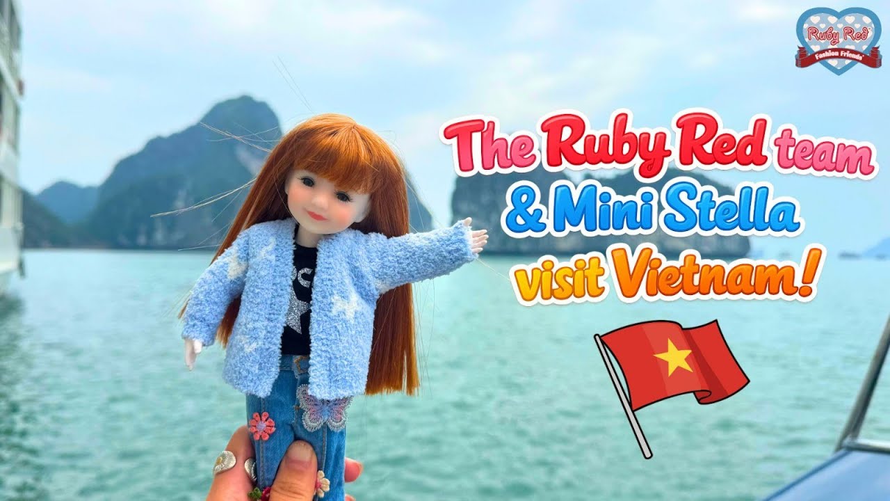 Команда Ruby Red и Мини Стелла посещают Вьетнам! #ханой #коллекционированиекукол #RubyRedFashionF...