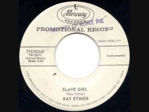 Ray Ethier-Slave Girl 1959