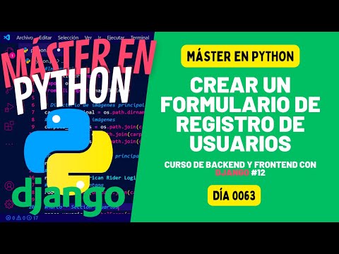 Crear un formulario de registro de usuarios con DJANGO - Máster en PYTHON #63