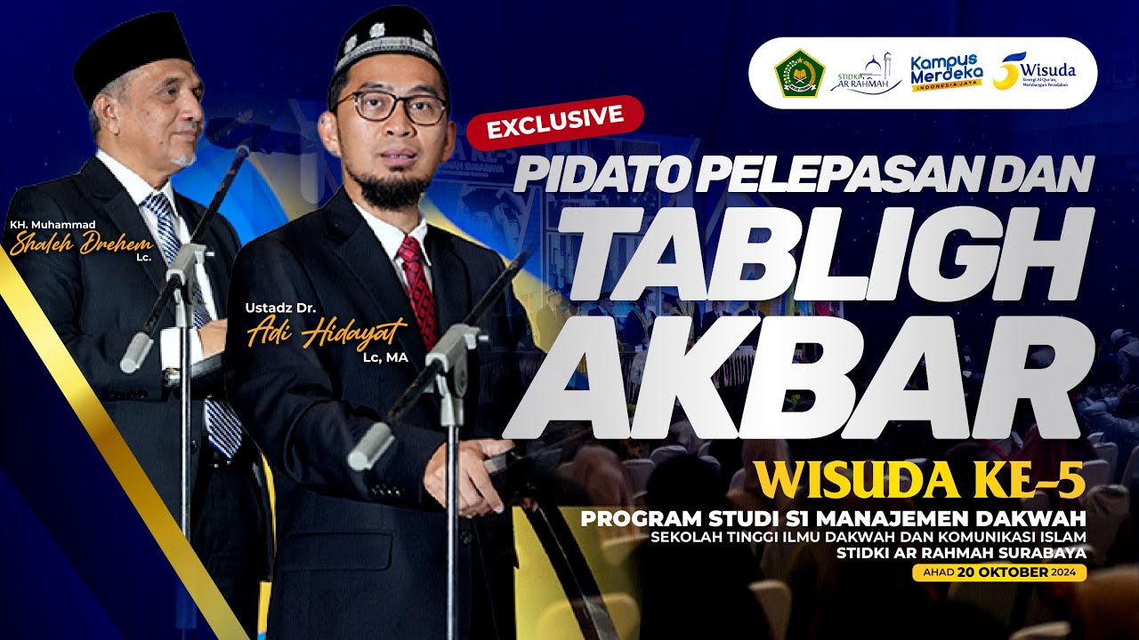 [EXCLUSIVE] PIDATO PELEPASAN MAHASISWA STIDKI AR RAHMAH DAN TABLIGH AKBAR BERSAMA USTADZ ADI HIDAYAT