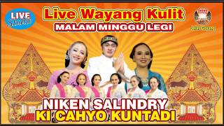 LIVE WAYANG KULIT MALAM MINGGU LEGI KI CAHYO KUNTADI, NIKEN SALINDRY, SUKESI#jelasgoyang
