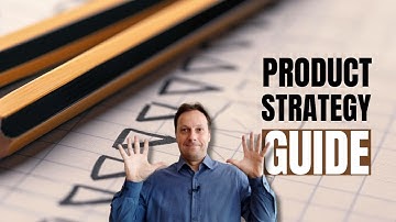 A Guide for Building a Product Strategy