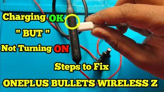Charging Ok But Not Turn On || OnePlus bullets wireless Z Bass Edition || Reverb Red