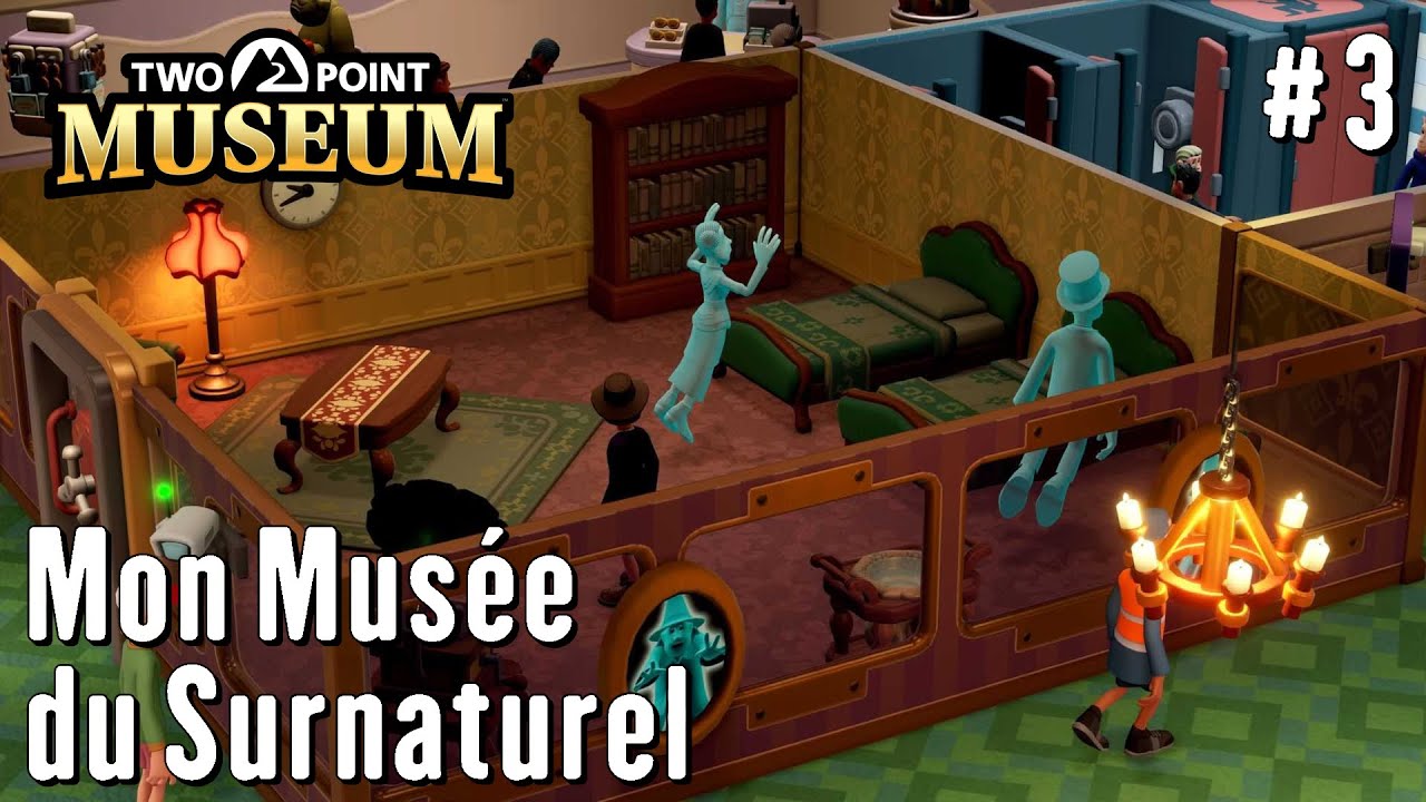 Two Point Museum - Let's Play #3 - Le Musée du Surnaturel : Wailon Lodge !