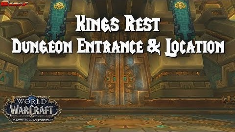 Kings Rest Dungeon Entrance & Location