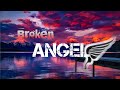 ARASH feat Helena- Broken Angel (lyrics) I'm so lonely broken Angel