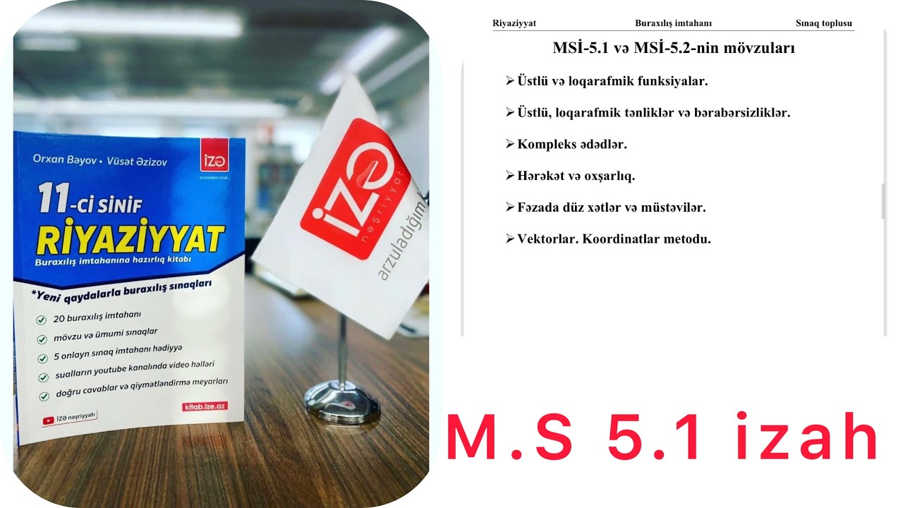 Buraxlış imtahanı test toplusu sualların izahı M.S 5 sınaq 1