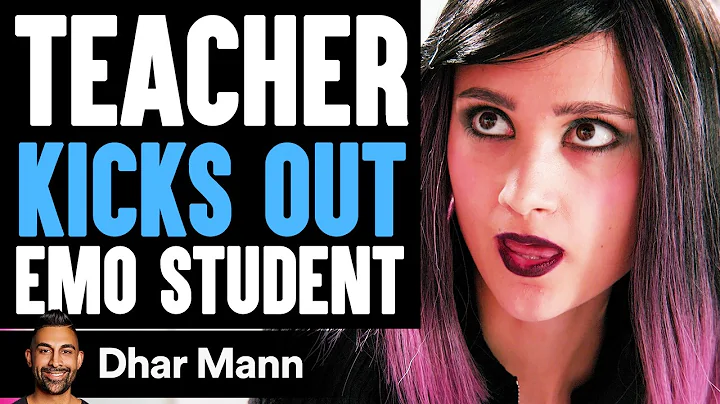 Teacher KICKS OUT EMO STUDENT, What Happens Next Is Shocking | Dhar Mann