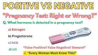 Pregnancy  mcqs | Postive vs Negative | Results time lapse | Reason of negative pregnancy test mcqs