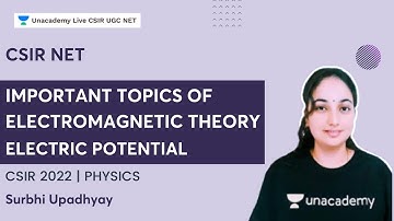 Important Topics of Electromagnetic Theory | Electric Potential | Surbhi Upadhyay | CSIR UGC NET